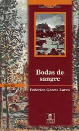 Bodas de sangre , de Federico García Lorca 
